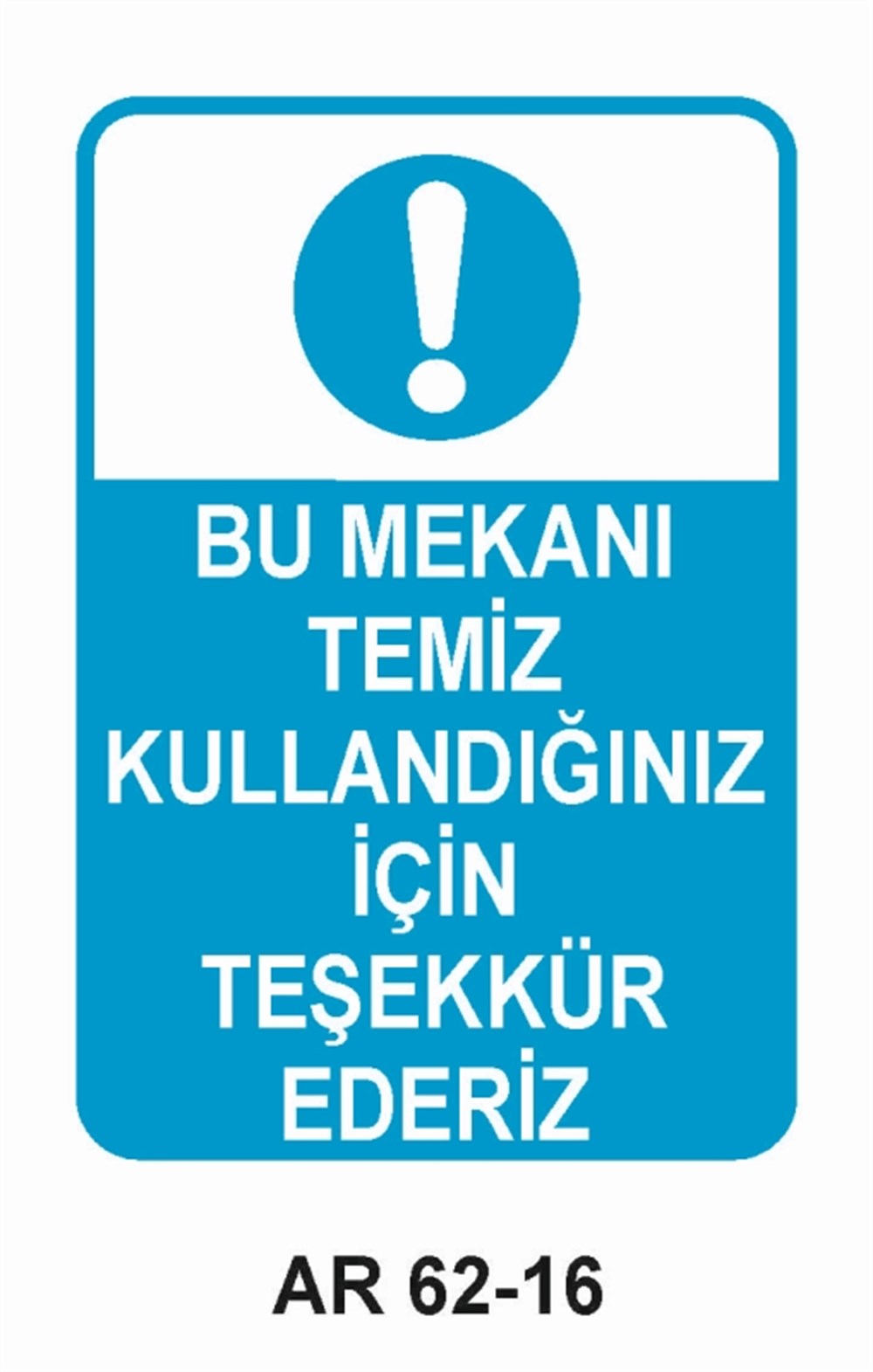 COVID-19BU MEKANI TEMİZ KULLANDIĞINIZ İÇİN TEŞEKKÜR EDERİZ İŞ GÜVENLİĞİ UYARI LEVHASI