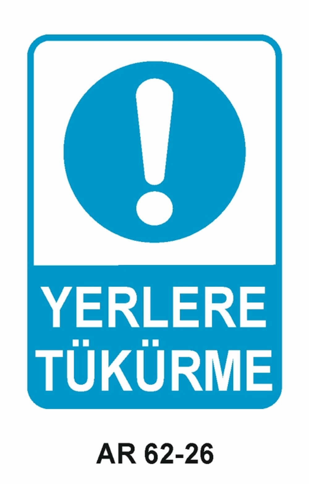 COVID-19YERLERE TÜKÜRME İŞ GÜVENLİĞİ UYARI LEVHASI