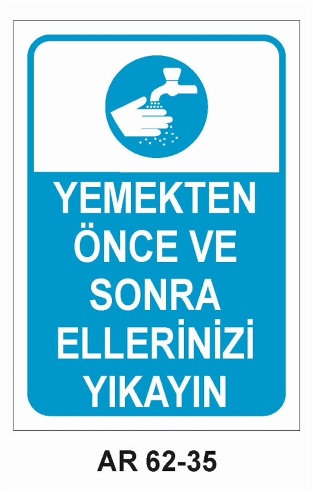 COVID-19YEMEKTEN ÖNCE VE SONRA  ELLERİNİZİ YIKAYIN  İŞ GÜVENLİĞİ UYARI LEVHASI