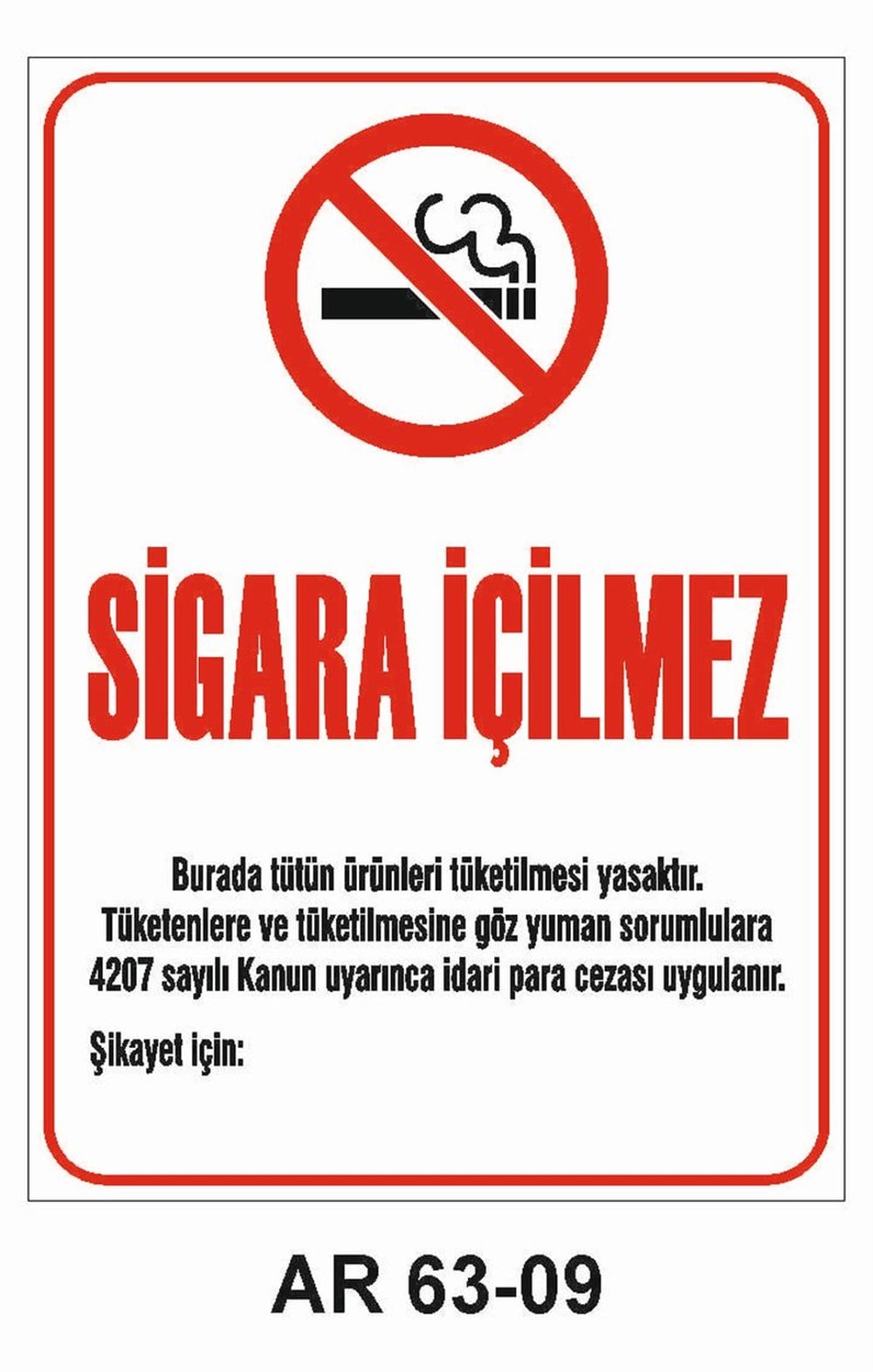 Çöp Uyarı LevhalarıSİGARA İÇİLMEZ 1 İŞ GÜVENLİĞİ UYARI LEVHASI