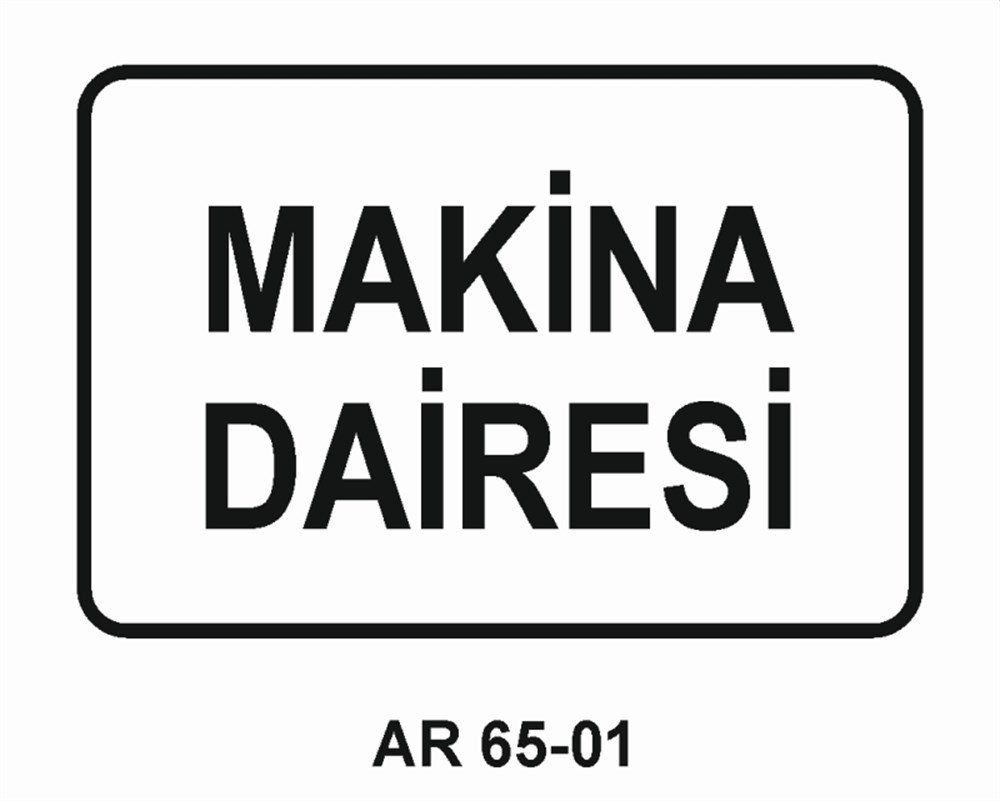 COVID-19MAKİNE DAİRESİ  İŞ GÜVENLİĞİ UYARI LEVHASI