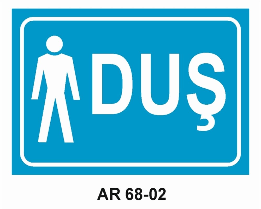 DUŞLARDUŞ  İŞ GÜVENLİĞİ UYARI LEVHASI