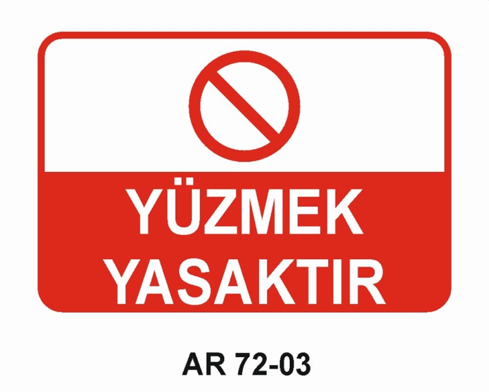 HAVUZ-YÜZMEYÜZME YASAKTIR  İŞ GÜVENLİĞİ UYARI LEVHASI