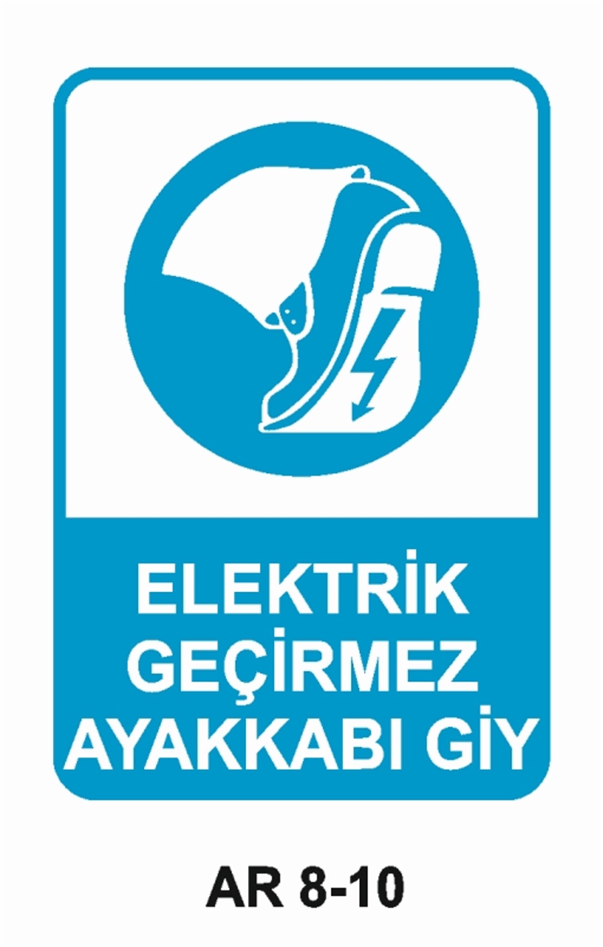 AYAK KORUMAELEKTRİK GEÇİRMEZ AYAKKABI GİY İŞ GÜVENLİĞİ UYARI LEVHASI