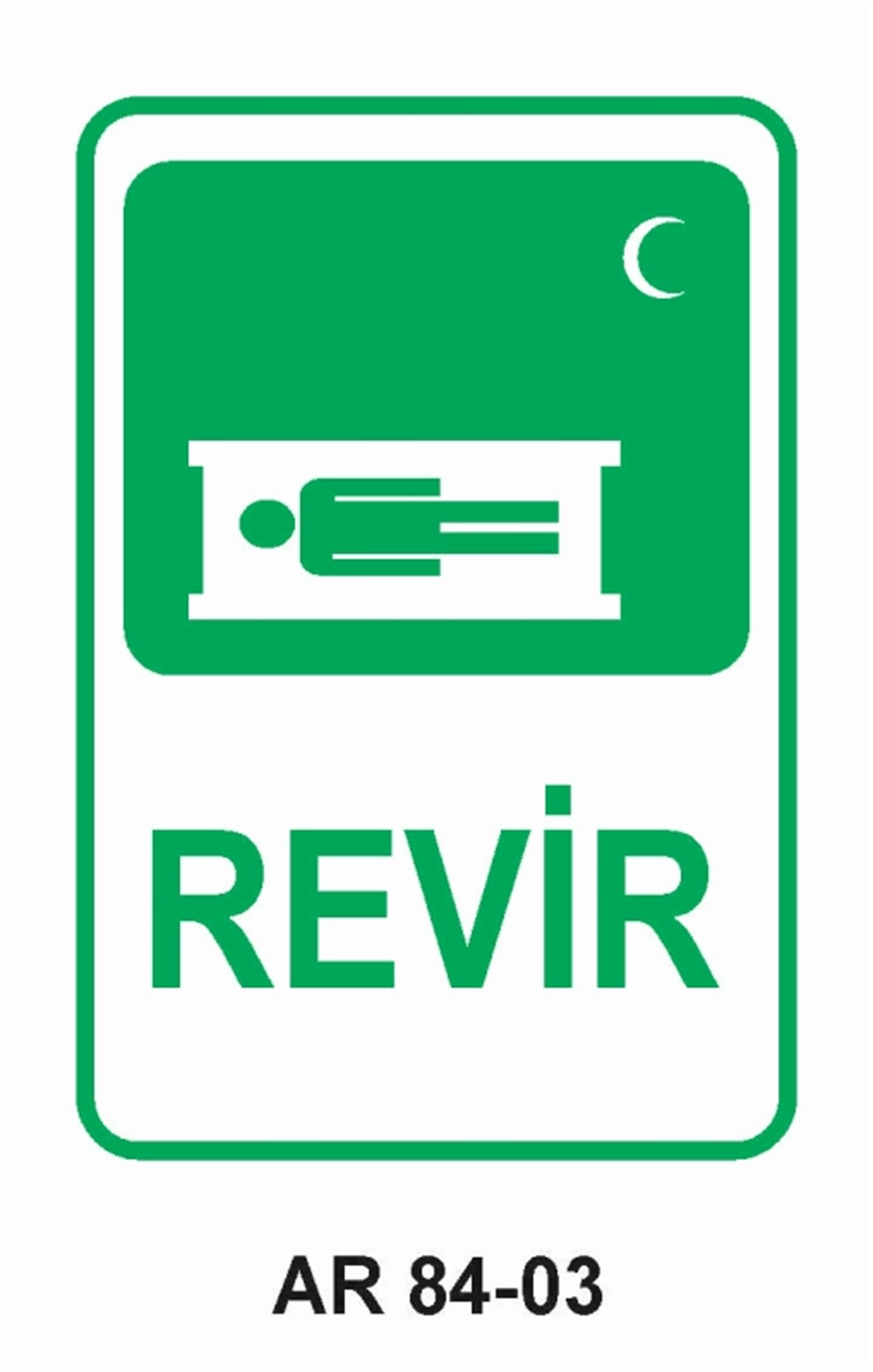 İLK YARDIMREVİR İŞ GÜVENLİĞİ UYARI LEVHASI