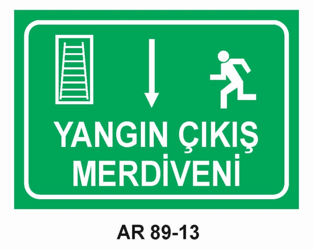 ACİL ÇIKIŞYANGIN ÇIKIŞ MERDİVENİ-3  İŞ GÜVENLİĞİ UYARI LEVHASI