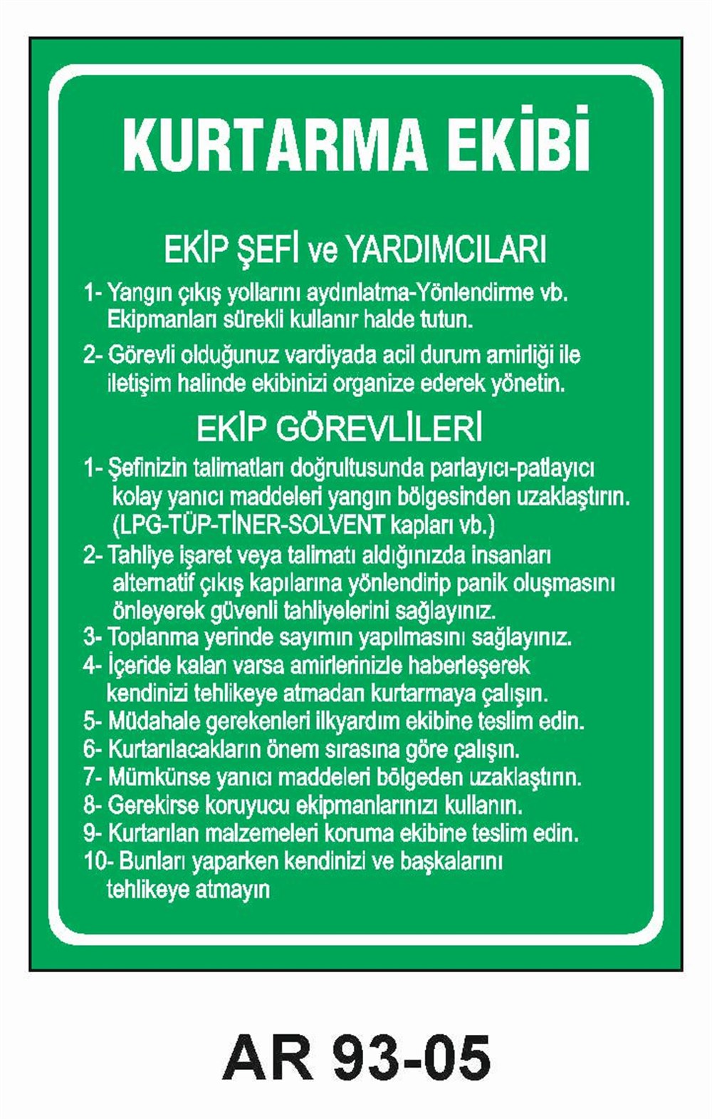 Talimatlar Uyarı LevhalarıKURTARMA EKİBİ İŞ GÜVENLİĞİ UYARI LEVHASI