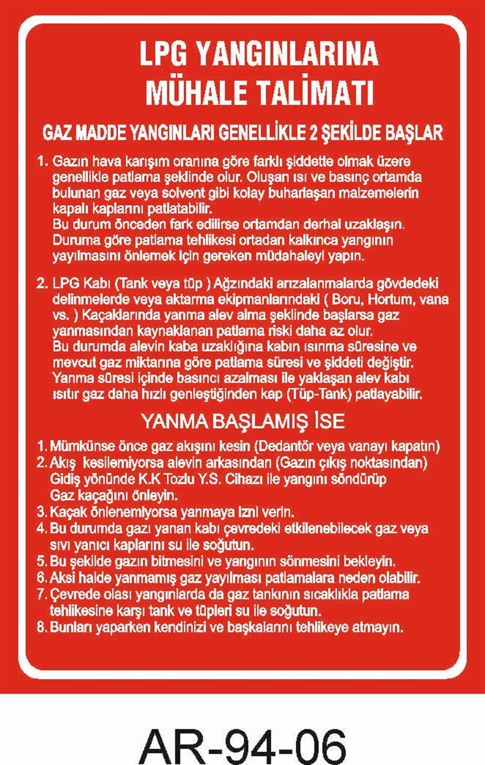 Talimatlar Uyarı LevhalarıLPG YANGINLARINA MÜHALE TALİMATI İŞ GÜVENLİĞİ UYARI LEVHASI