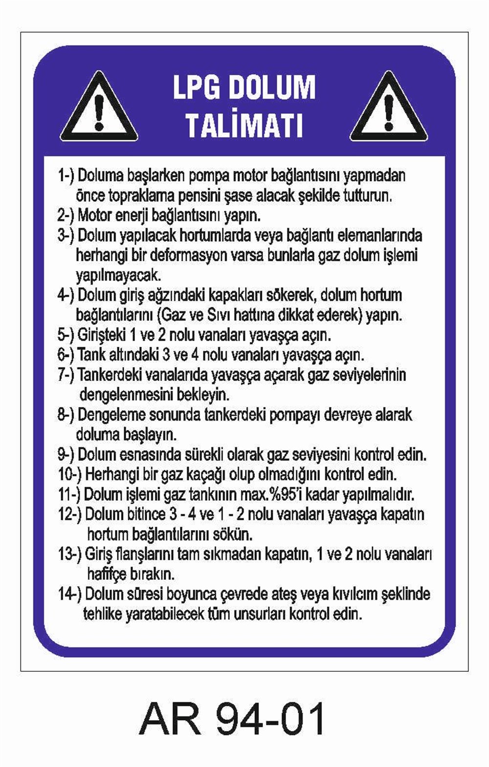 Talimatlar Uyarı LevhalarıLPG DOLUM TALİMATI İŞ GÜVENLİĞİ UYARI LEVHASI