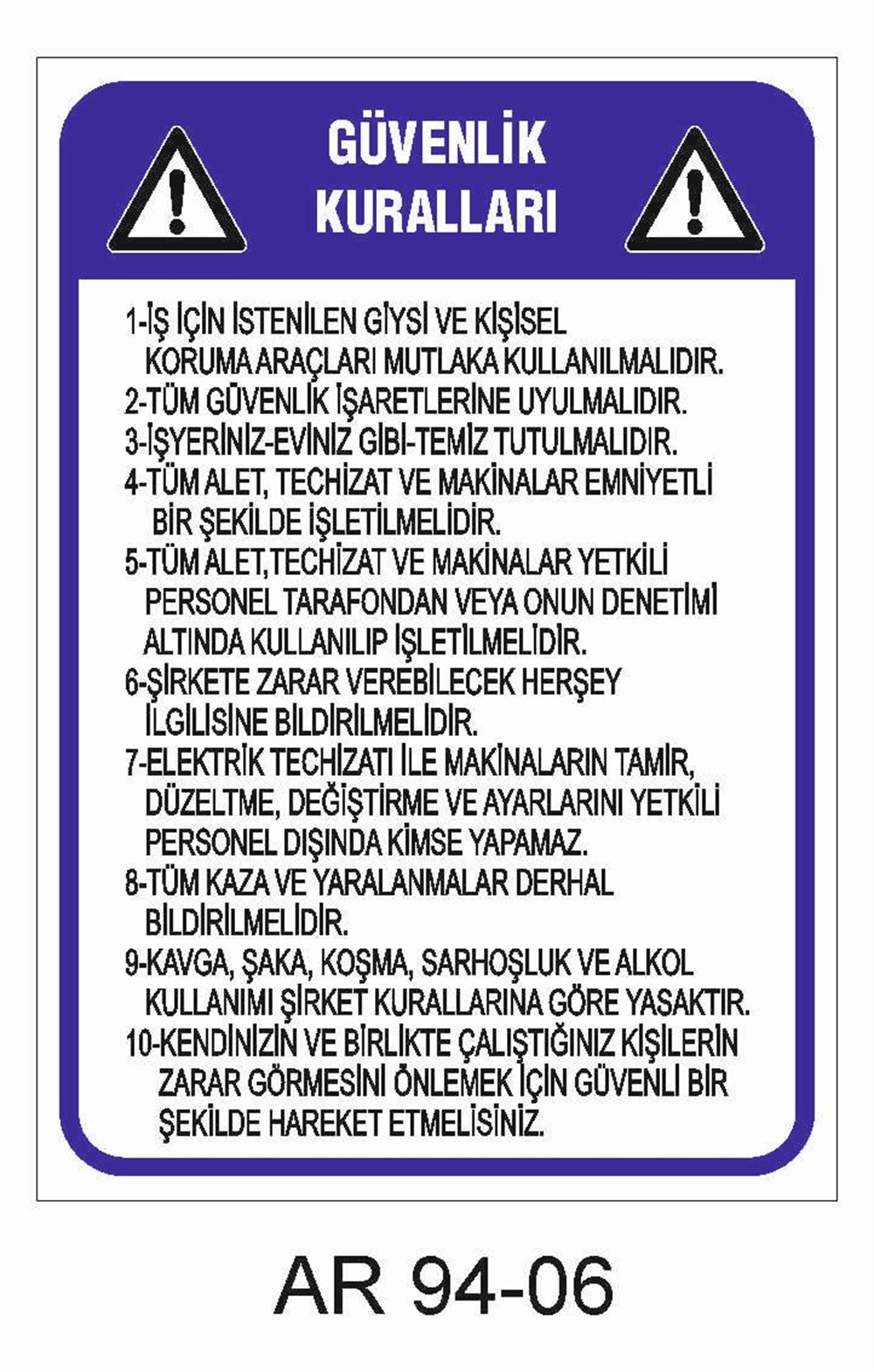 Talimatlar Uyarı LevhalarıGÜVENLİK KURALLARI İŞ GÜVENLİĞİ UYARI LEVHASI