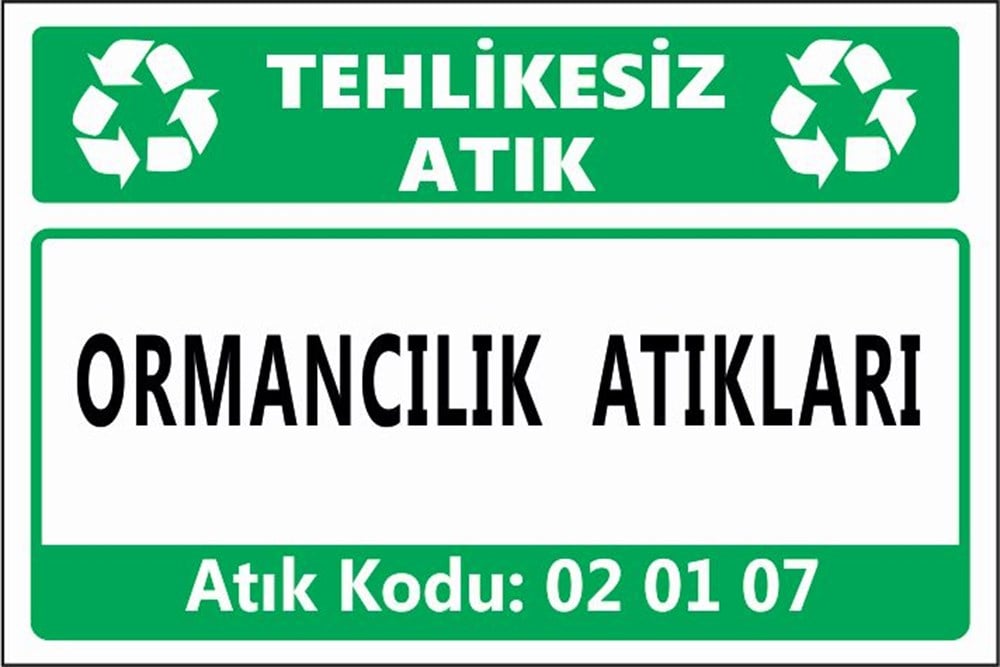 Tehlikeli AtıklarORMANCILIK ATIKLARI