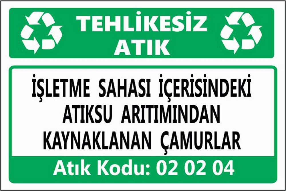 Tehlikeli AtıklarİŞLETME SAHASI İÇERİSİNDEKİ ATIKSU ARITIMINDAN KAYNAKLANAN ÇAMURLAR