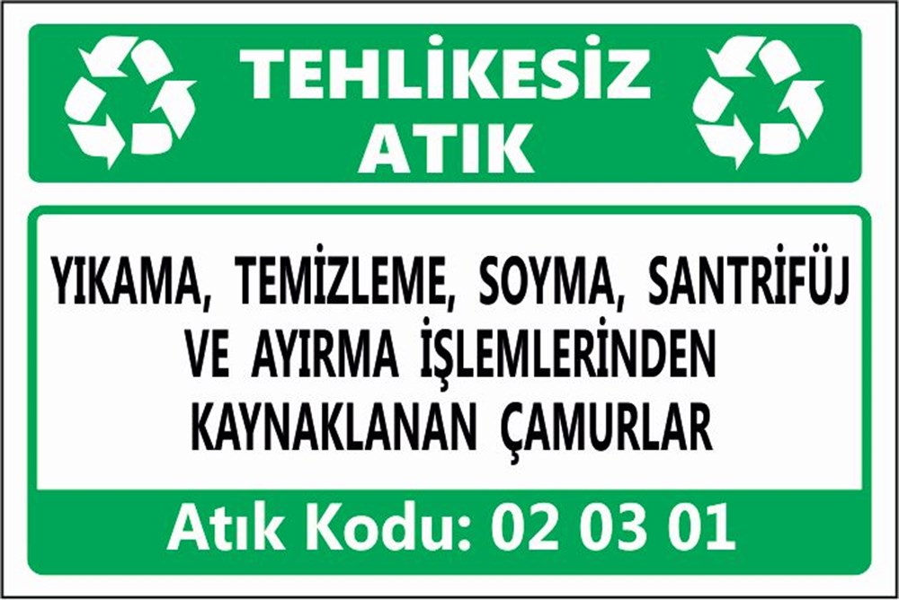 Tehlikeli AtıklarYIKAMA, TEMİZLEME, SOYMA, SANTRİFÜJ VE AYIRMA İŞLEMLERİNDEN KAYNAKLANAN ÇAMURLAR