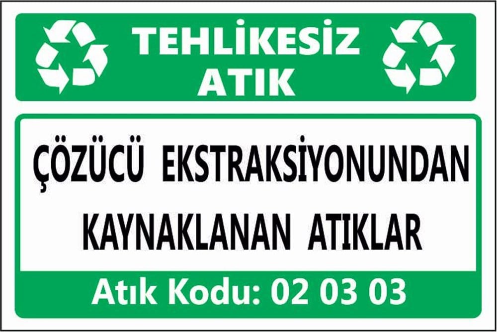 Tehlikeli AtıklarÇÖZÜCÜ EKSTRAKSİYONUNDAN KAYNAKLANAN ATIKLAR