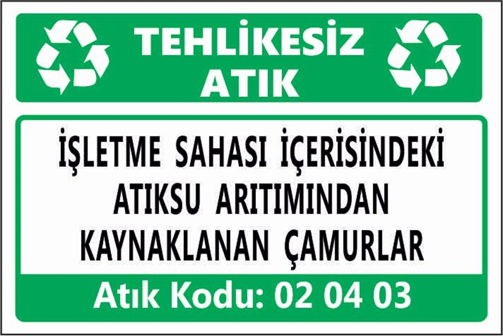 Tehlikeli AtıklarİŞLETME SAHASI İÇERİSİNDEKİ ATIKSU ARITIMINDAN KAYNAKLANAN ÇAMURLAR