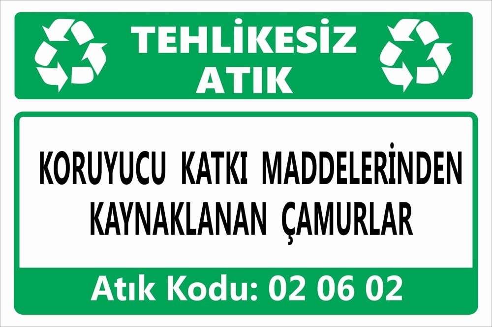 Tehlikeli AtıklarKORUYUCU KATKI MADDELERİNDEN KAYNAKLANAN ÇAMURLAR