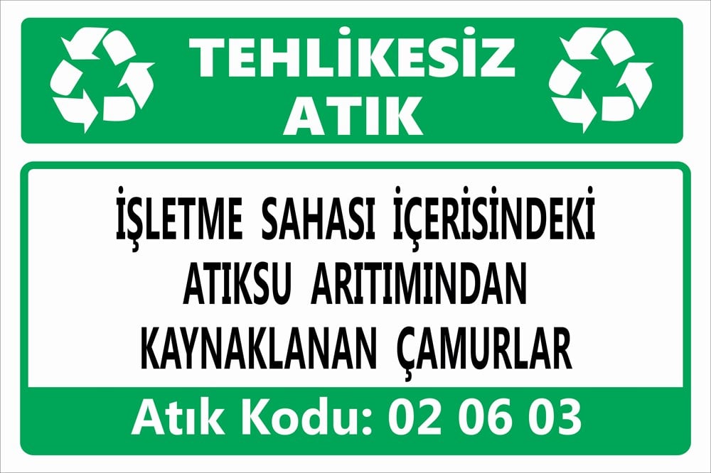Tehlikeli AtıklarİŞLETME SAHASI İÇERİSİNDEKİ ATIKSU ARITIMINDAN KAYNAKLANAN ÇAMURLAR