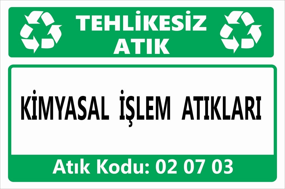 Tehlikeli AtıklarKİMYASAL İŞLEM ATIKLARI