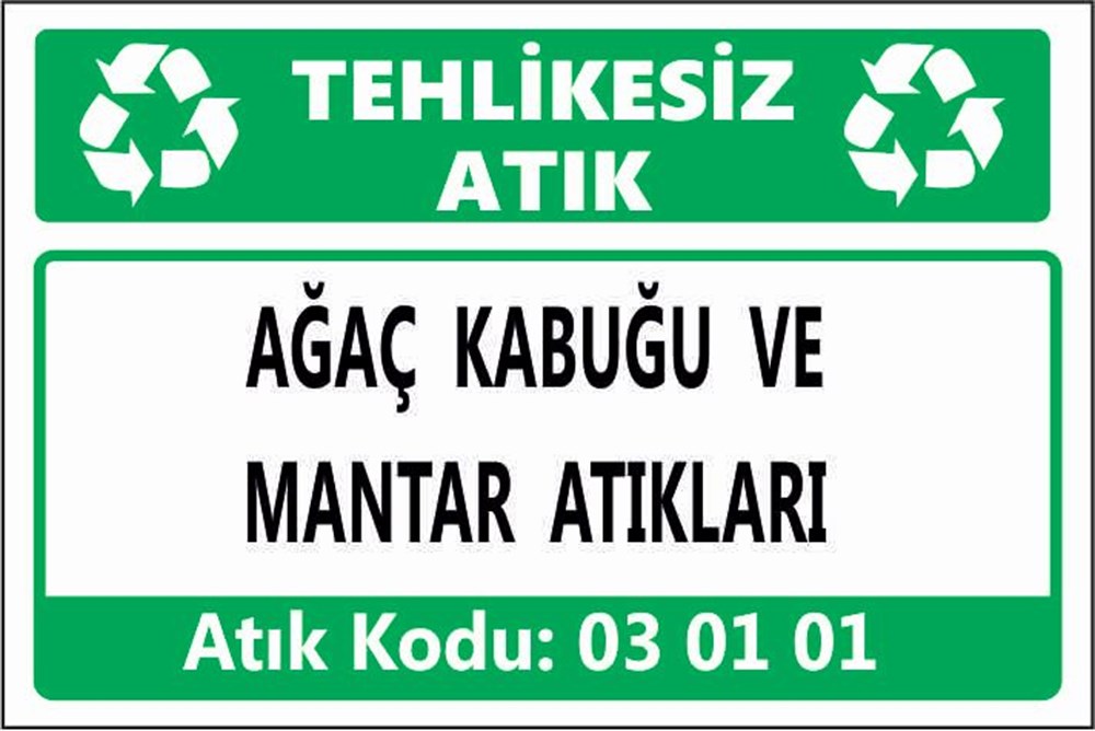 Tehlikeli AtıklarAĞAÇ KABUĞU VE MANTAR ATIKLARI