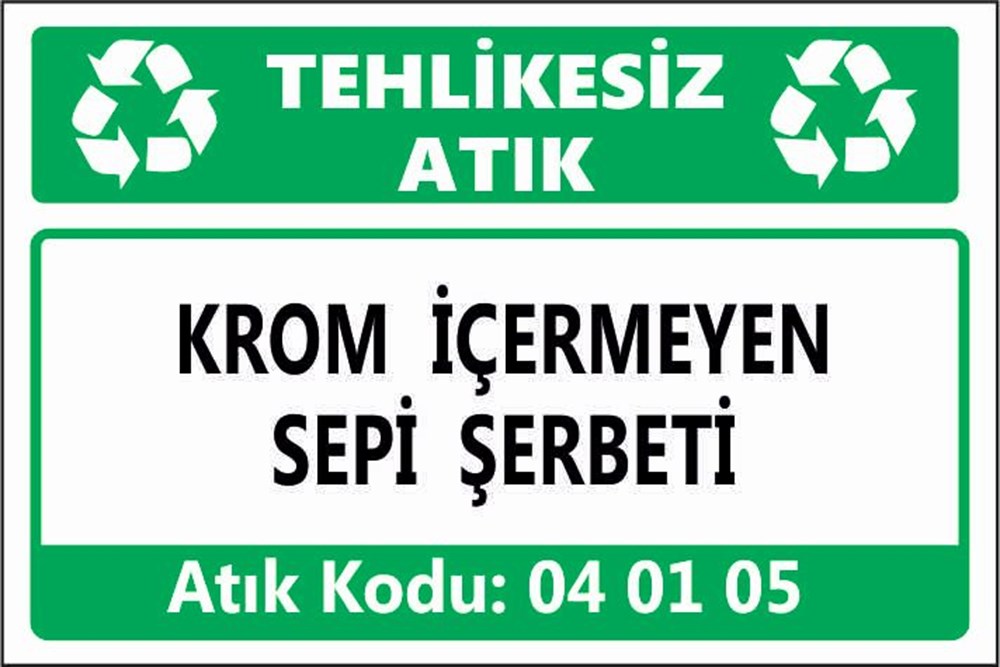 Tehlikeli AtıklarKROM İÇEREN SEPİ ŞERBETİ