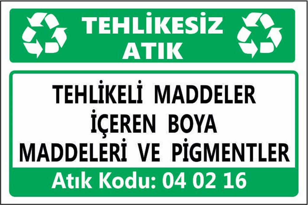 Tehlikeli AtıklarTEHLİKELİ MADDELER İÇEREN BOYA  MADDELERİ VE PİGMENTLER