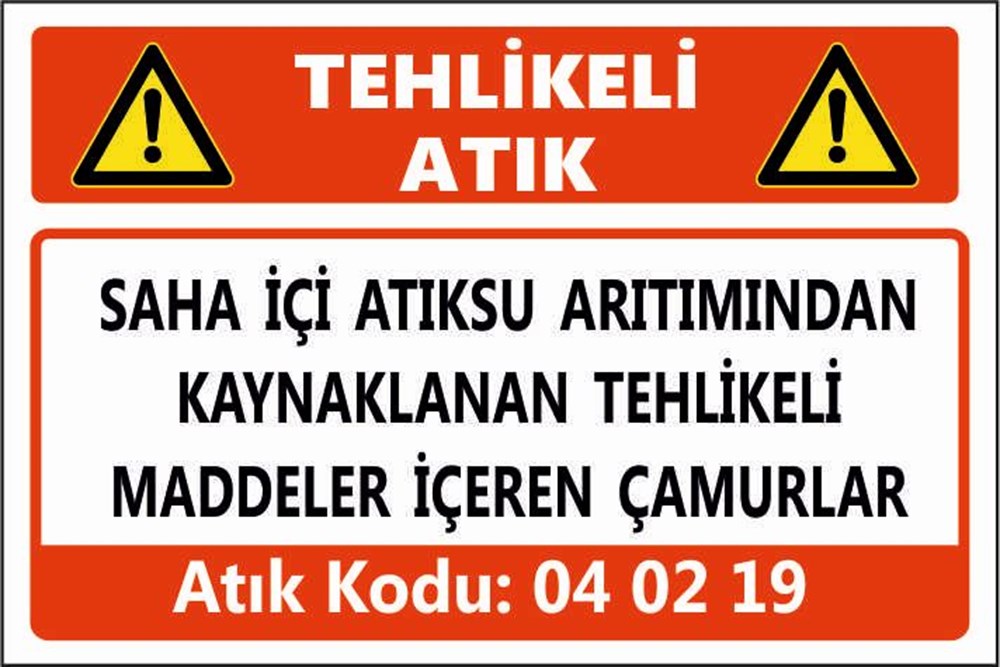 Tehlikeli AtıklarSAHA İÇİ ATIKSU ARITIMINDAN KAYNAKLANAN TEHLİKELİ MADDELER İÇEREN ÇAMURLAR