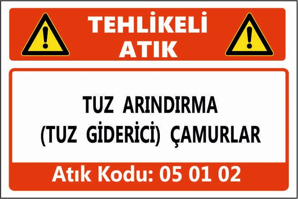 Tehlikeli AtıklarTUZ ARINDIRMA (TUZ GİDERİCİ) ÇAMURLAR