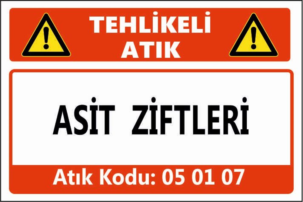 Tehlikeli AtıklarASİT ZİFTLERİ