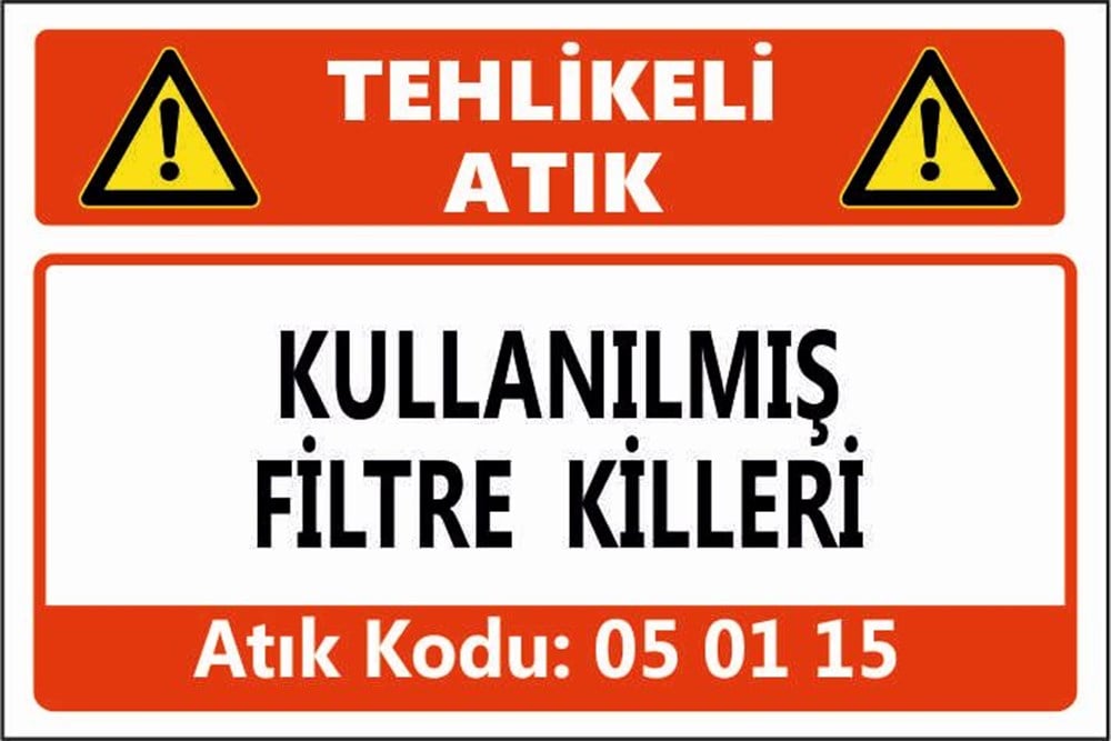 Tehlikeli AtıklarKULLANILMIŞ FİLTRE KİLLERİ