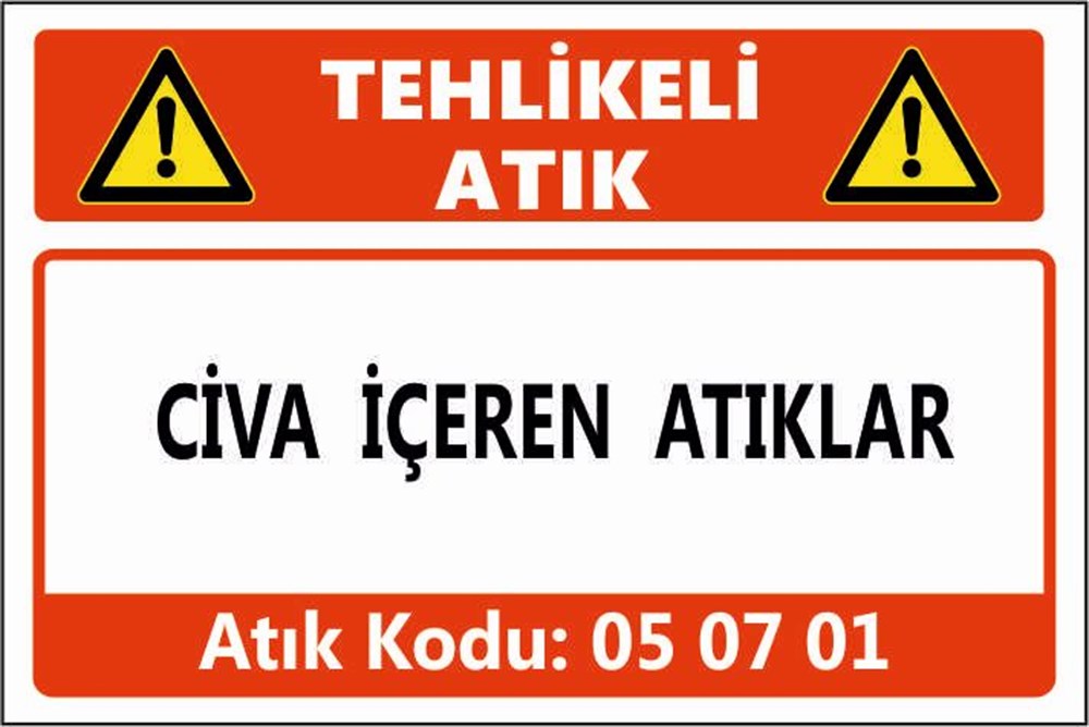 Tehlikeli AtıklarCİVA İÇEREN ATIKLAR
