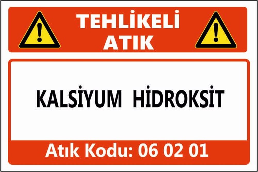 Tehlikeli AtıklarKALSİYUM HİDROKSİT