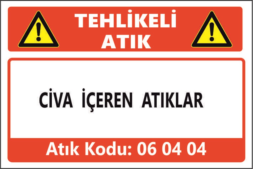 Tehlikeli AtıklarCİVA İÇEREN ATIKLAR