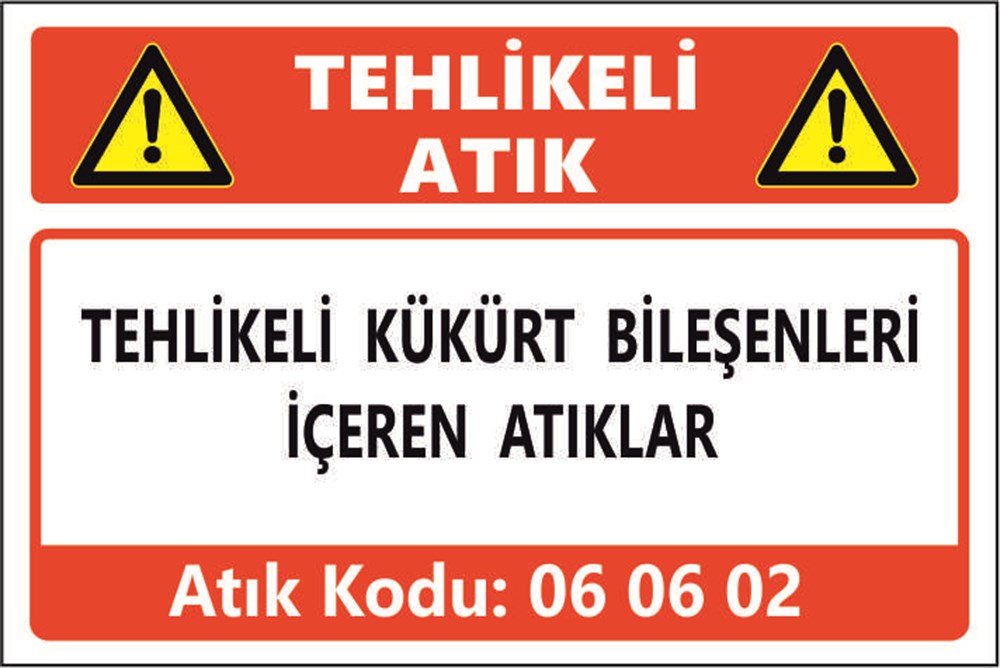 Tehlikeli AtıklarTEHLİKELİ KÜKÜRT BİLEŞENLERİ İÇEREN ATIKLAR