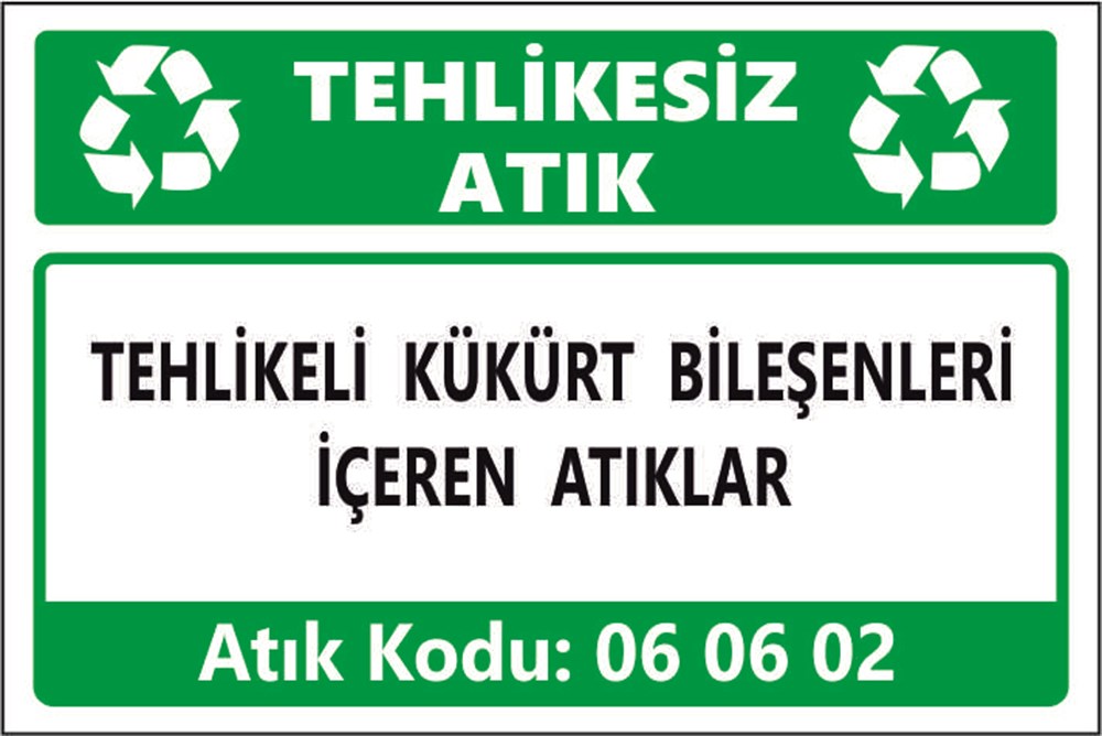 Tehlikeli AtıklarTEHLİKELİ KÜKÜRT BİLEŞENLERİ İÇEREN ATIKLAR
