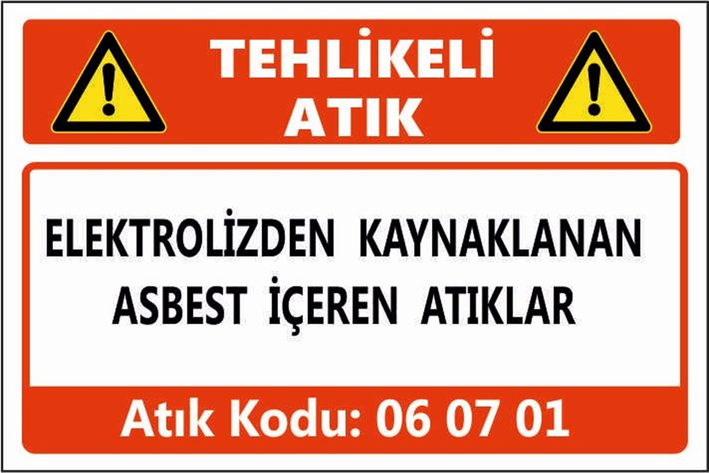 Tehlikeli AtıklarELEKTROLİZDEN KAYNAKLANAN ASBEST İÇEREN ATIKLAR