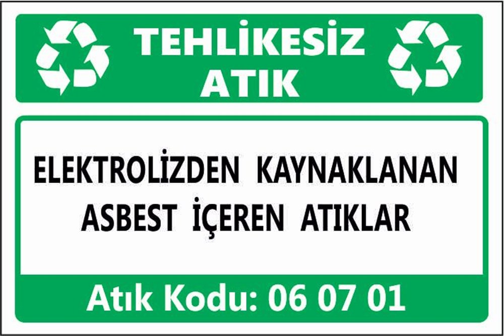 Tehlikeli AtıklarELEKTROLİZDEN KAYNAKLANAN ASBEST İÇEREN ATIKLAR