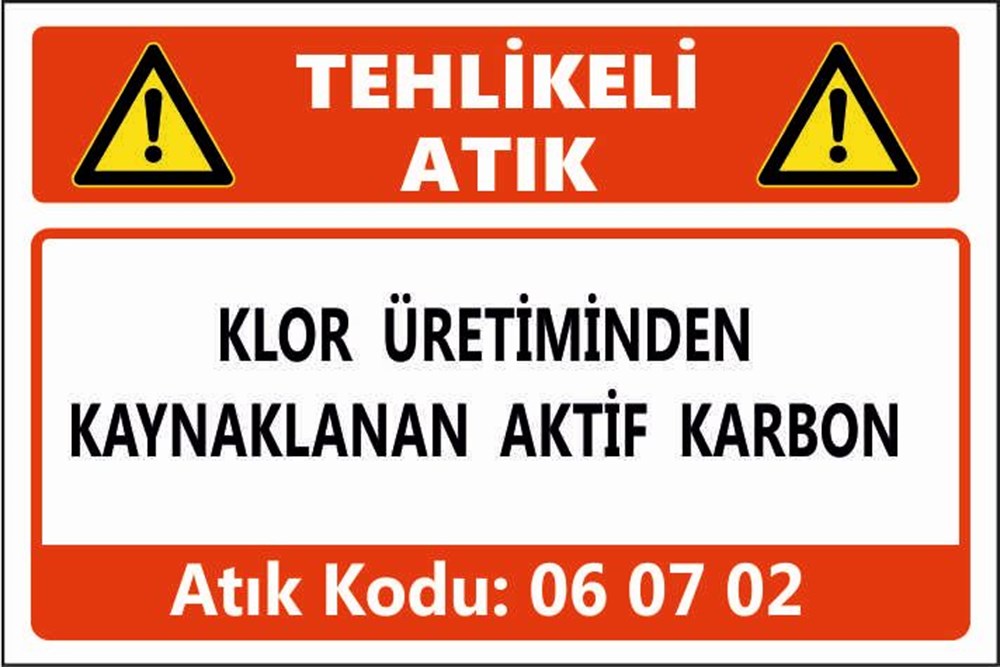 Tehlikeli AtıklarKLOR ÜRETİMİNDEN KAYNAKLANAN AKTİF KARBON
