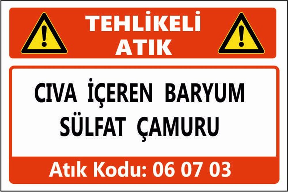 Tehlikeli AtıklarCIVA İÇEREN BARYUM SÜLFAT ÇAMURU
