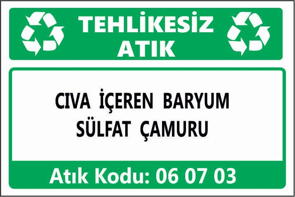Tehlikeli AtıklarCIVA İÇEREN BARYUM SÜLFAT ÇAMURU