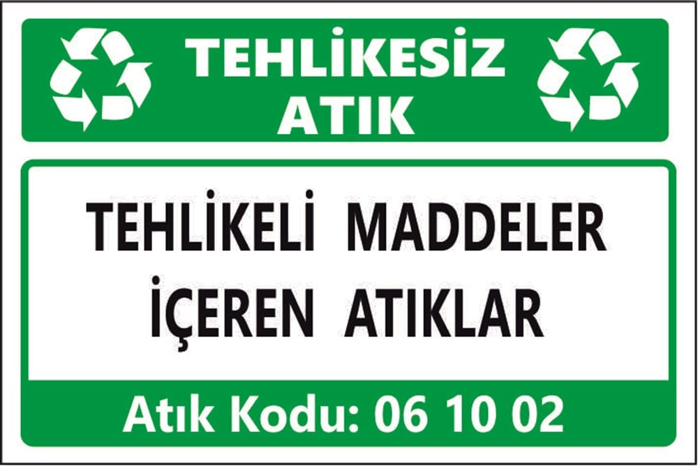 Tehlikeli AtıklarTEHLİKELİ MADDELER İÇEREN ATIKLAR