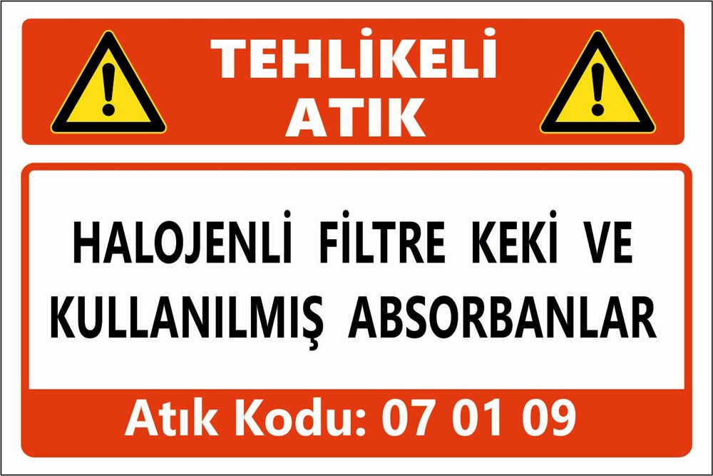 Tehlikeli AtıklarHALOJENLİ FİLTRE KEKİ VE KULLANILMIŞ ABSORBANLAR
