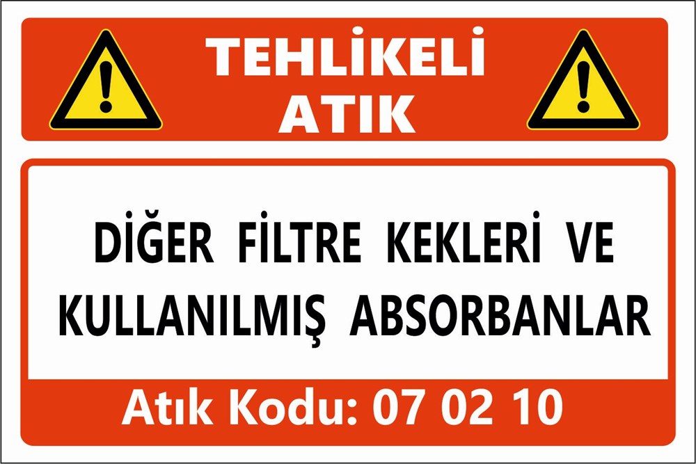 Tehlikeli AtıklarDİĞER FİLTRE KEKLERİ VE KULLANILMIŞ ABSORBANLAR