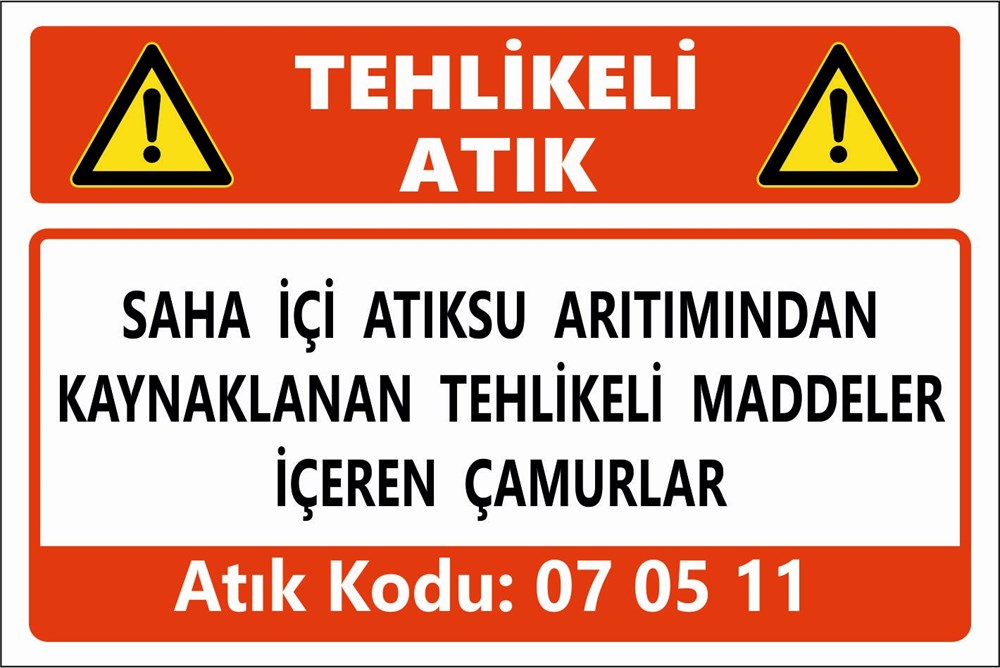 Tehlikeli AtıklarSAHA İÇİ ATIKSU ARITIMINDAN KAYNAKLANAN TEHLİKELİ MADDELER İÇEREN ÇAMURLAR