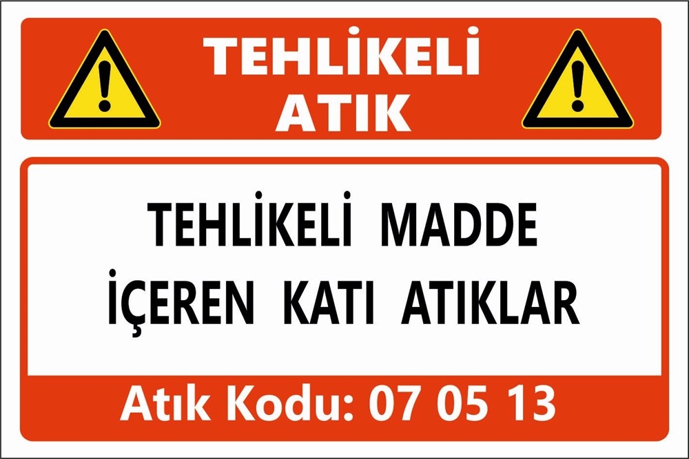 Tehlikeli AtıklarTEHLİKELİ MADDE İÇEREN KATI ATIKLAR