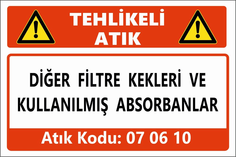 Tehlikeli AtıklarDİĞER FİLTRE KEKLERİ VE KULLANILMIŞ ABSORBANLAR