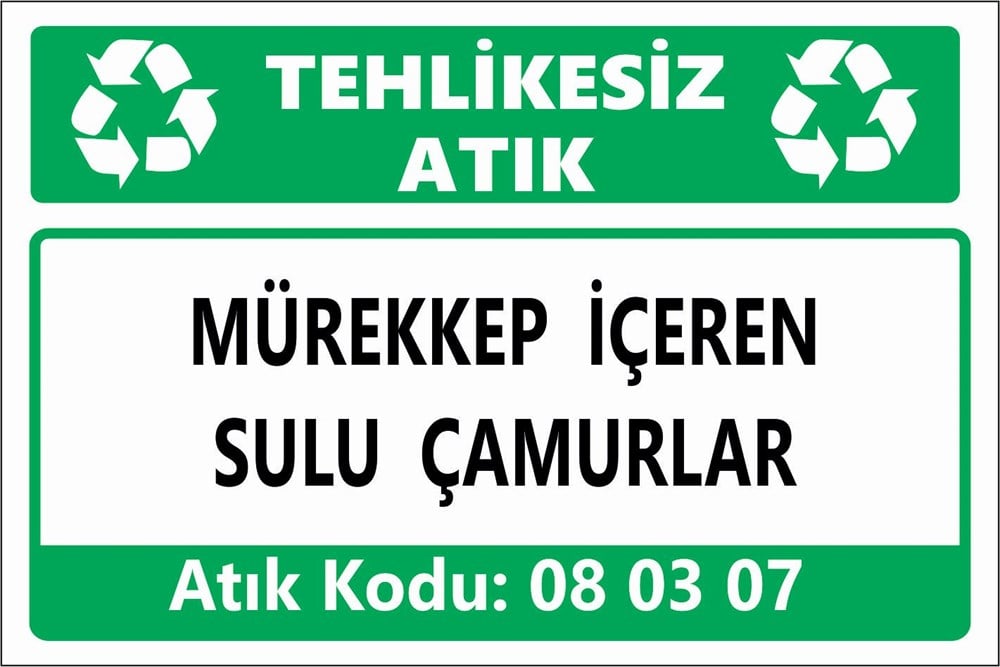 Tehlikeli AtıklarMÜREKKEP İÇEREN SULU ÇAMURLAR