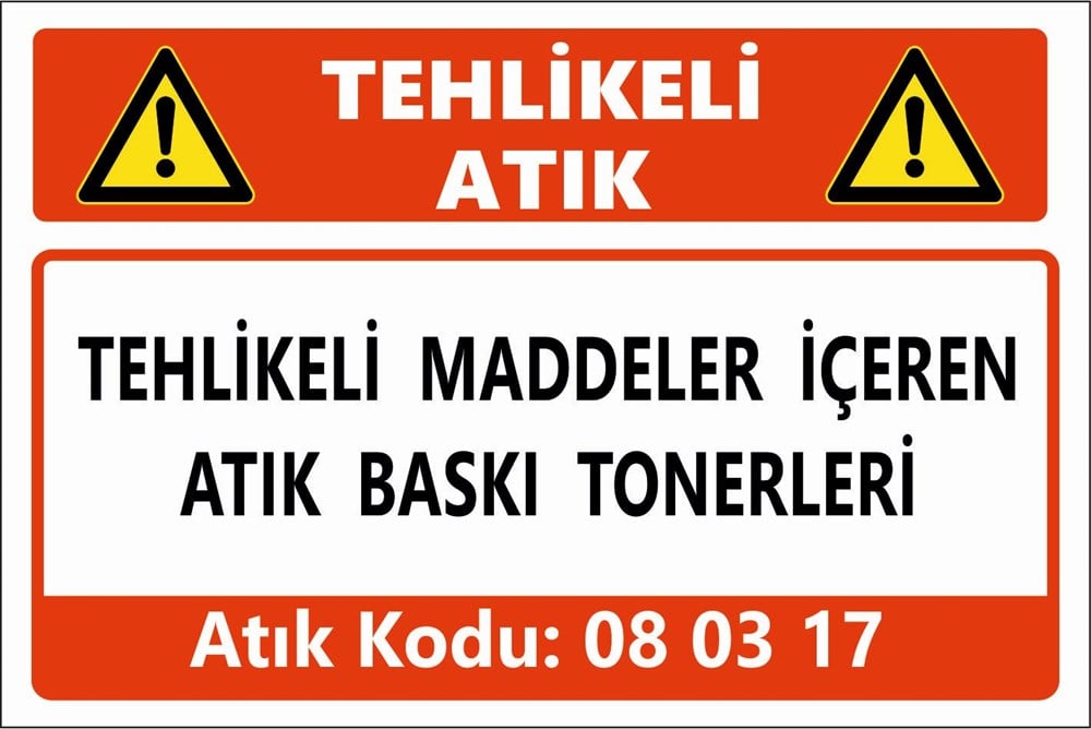 Tehlikeli AtıklarTEHLİKELİ MADDELER İÇEREN ATIK BASKI TONERLERİ