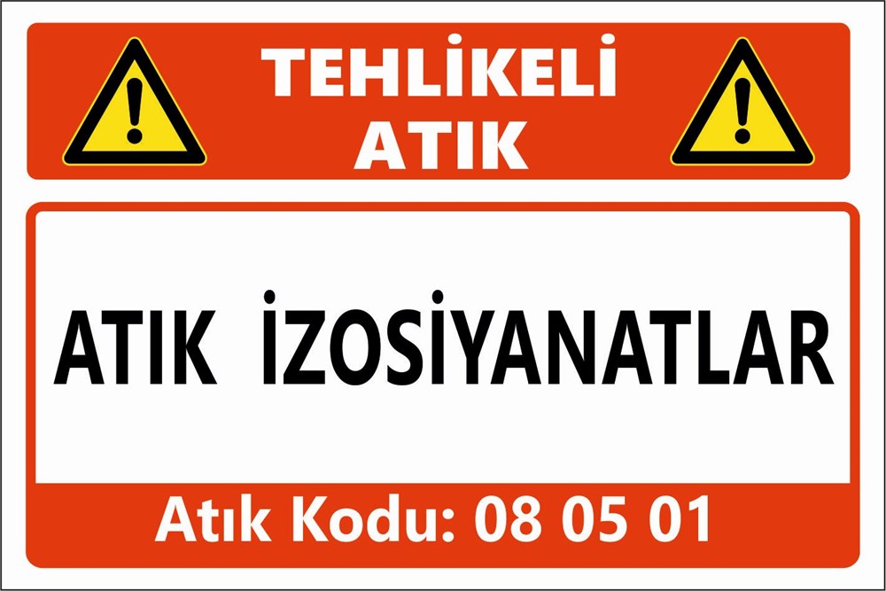 Tehlikeli AtıklarATIK İZOSİYANATLAR