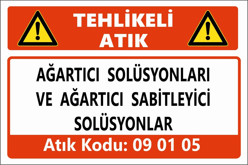 Tehlikeli AtıklarAĞARTICI SOLÜSYONLARI  VE AĞARTICI SABİTLEYİCİ  SOLÜSYONLAR