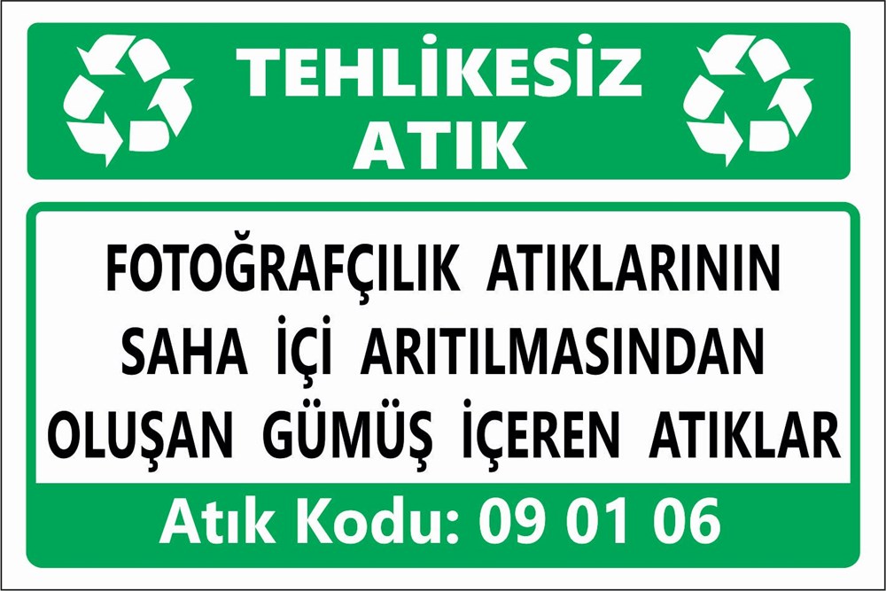 Tehlikeli AtıklarFOTOĞRAFÇILIK ATIKLARININ SAHA İÇİ ARITILMASINDAN OLUŞAN GÜMÜŞ İÇEREN ATIKLAR